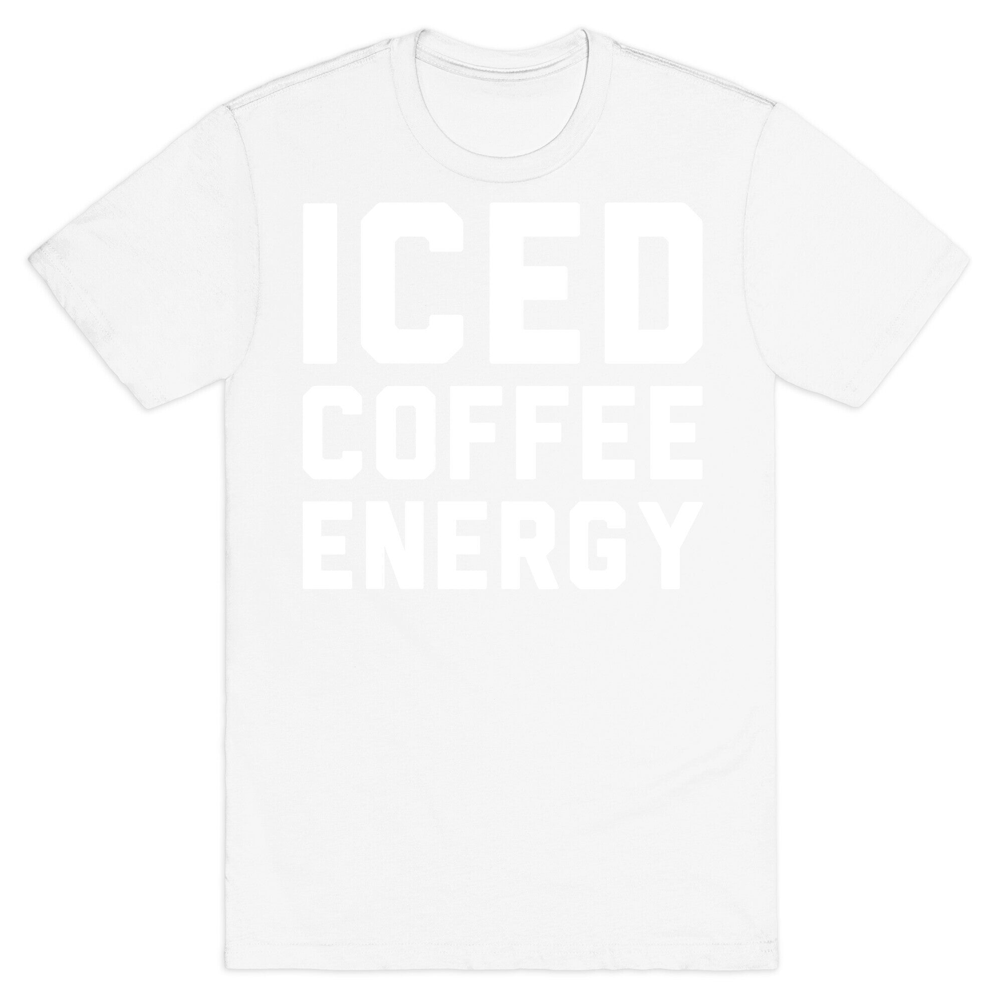 Iced Coffee Energy White Print T-Shirt
